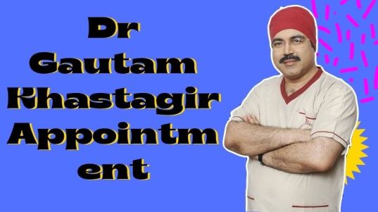 Dr Gautam Khastagir Appointment