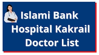 Islami Bank Hospital Kakrail Doctor List