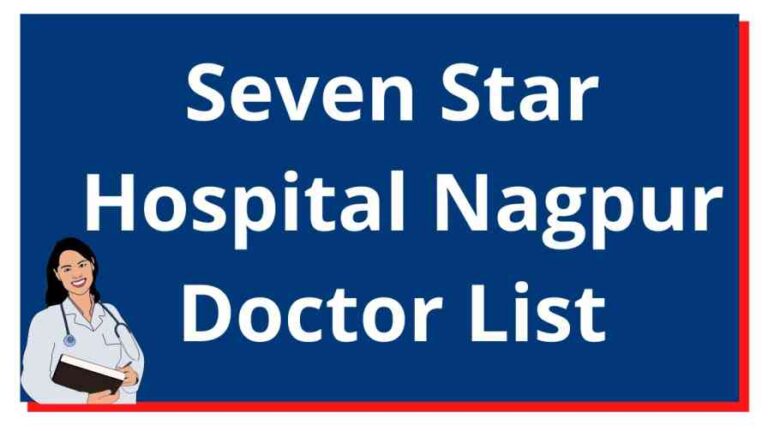 Seven Star Hospital Nagpur Doctor List