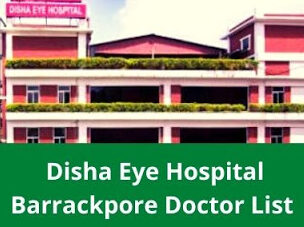 Disha Eye Hospital Barrackpore Doctor List