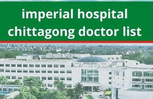 Imperial Hospital Chittagong Doctor List