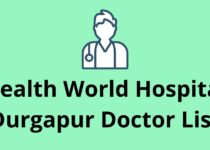 Health World Hospital Durgapur Doctor List – Bookdronline