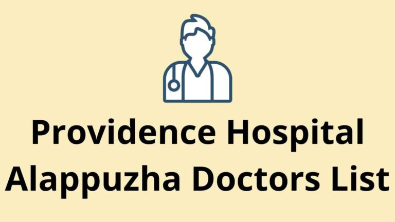 Providence Hospital Alappuzha Doctors List