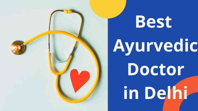 Best Ayurvedic Doctor in Delhi