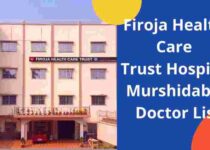 Firoja Health Care Trust Hospital Murshidabad Doctor List, Contact