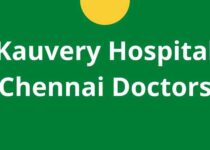 Kauvery Hospital Chennai Doctors | Kauvery Hospital,Chennai Doctors List