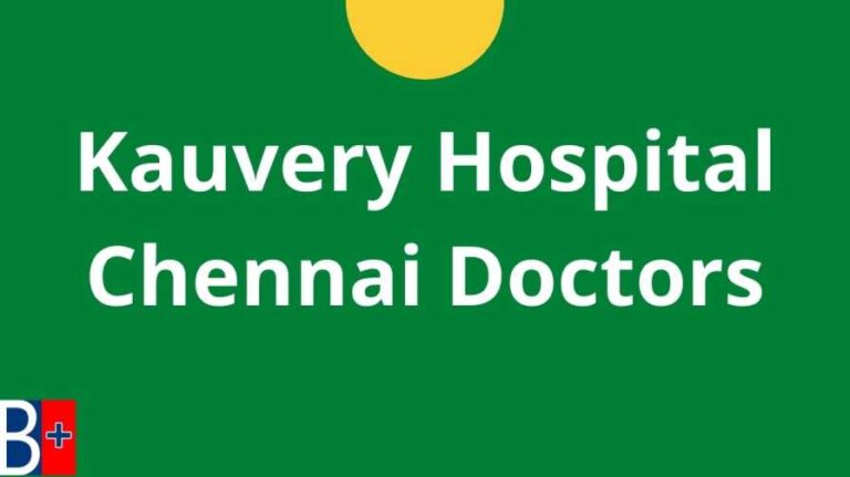 Kauvery Hospital Chennai Doctors