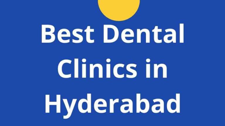 Best Dental Clinics in Hyderabad