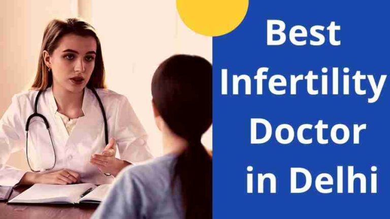 Best Infertility Doctor in Delhi