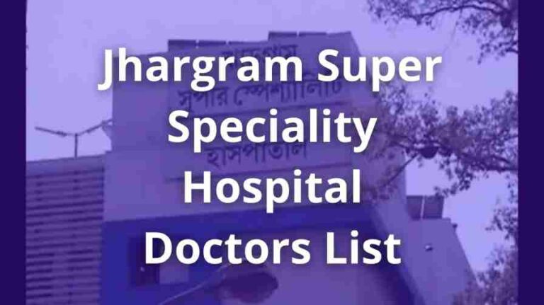 Jhargram Super Speciality Hospital Doctors List