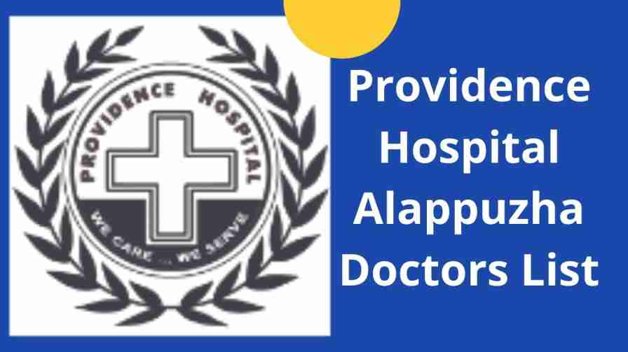 Providence Hospital Alappuzha Doctors List