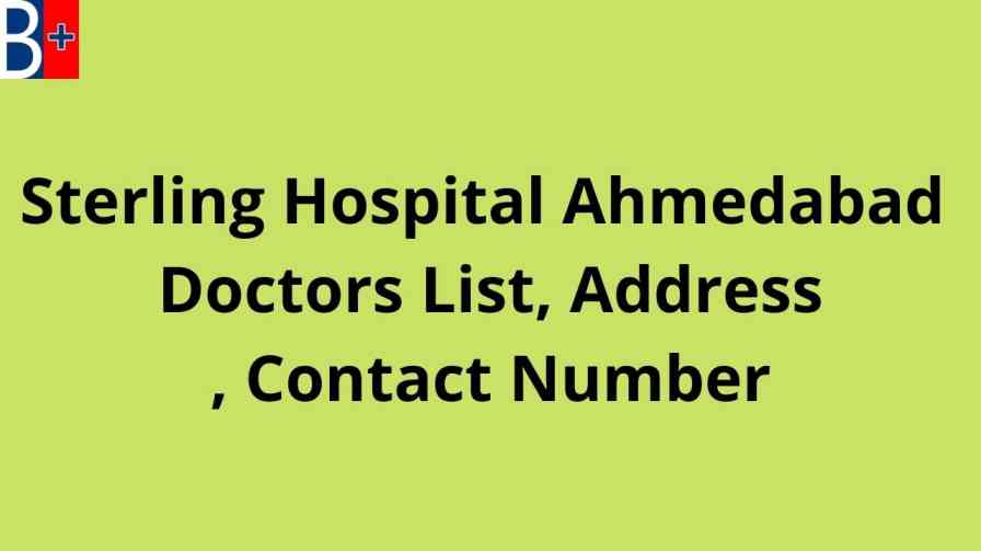 Sterling Hospital Ahmedabad Doctors List