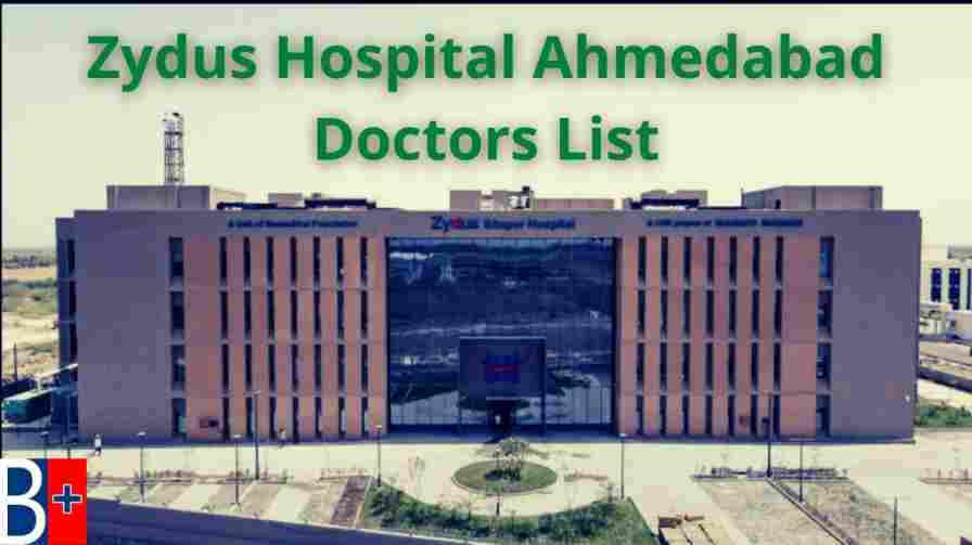 Zydus Hospital Ahmedabad Doctors List
