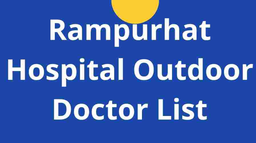 Rampurhat Hospital Outdoor Doctor List
