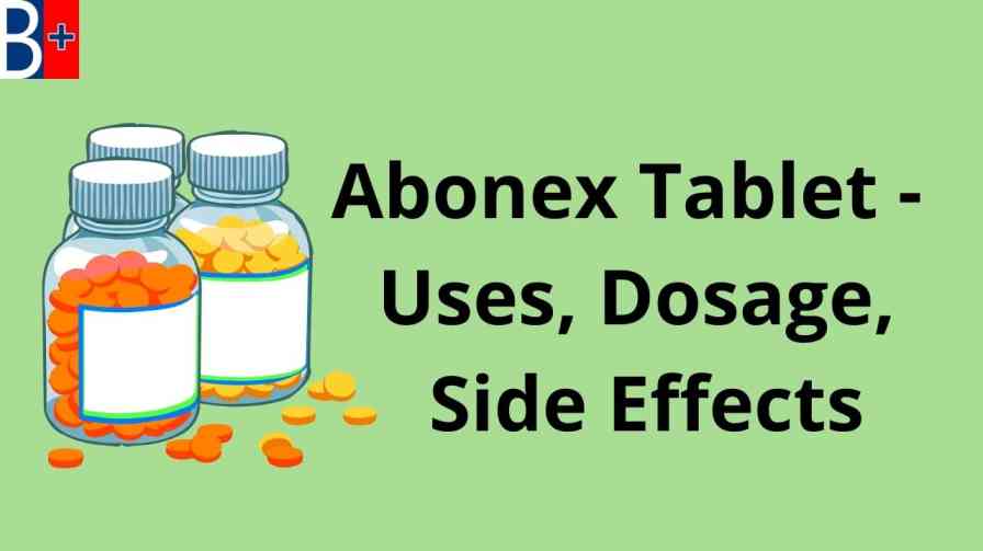 Abonex Tablet - Uses, Dosage, Side Effects, Abonex Cost