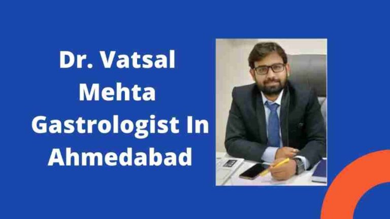 Dr. Vatsal Mehta – Gastrologist In Ahmedabad, Gujarat