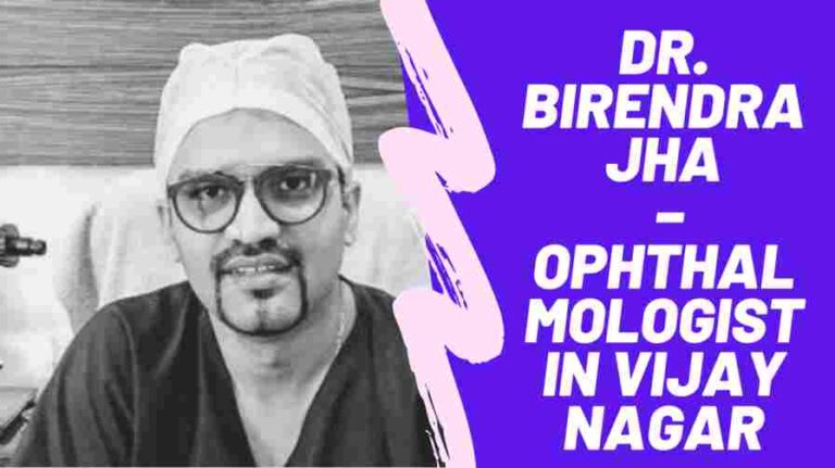 Dr. Birendra Jha – Ophthalmologist Eye Surgeon in Vijay Nagar, Indore