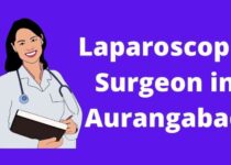 Laparoscopic Surgeon in Aurangabad | Laparoscopic in Aurangabad