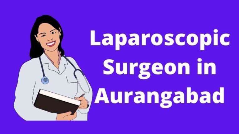 Laparoscopic Surgeon in Aurangabad