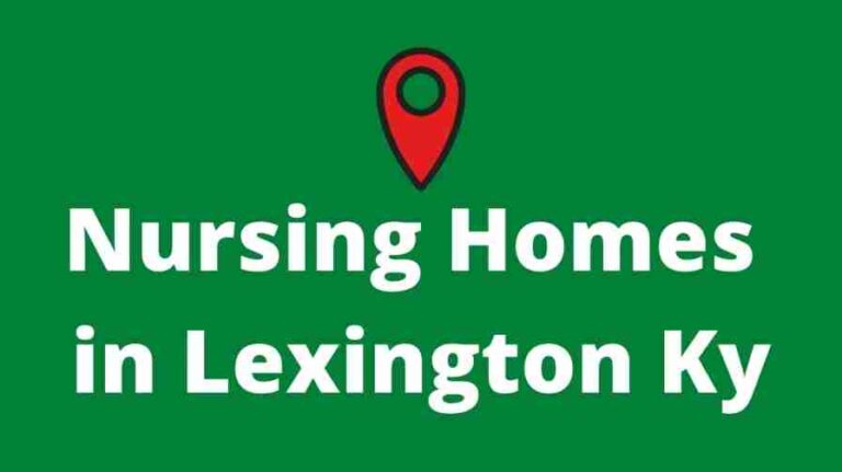 Nursing Homes in Lexington Ky