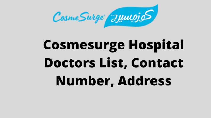 Cosmesurge Hospital Doctors List, Contact Number, Address
