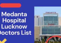 Medanta Hospital Lucknow Doctors List, Address, Contact Number