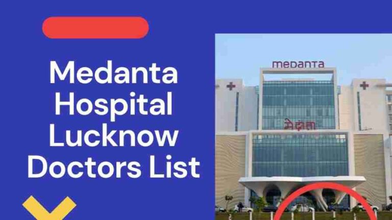 Medanta Hospital Lucknow Doctors List