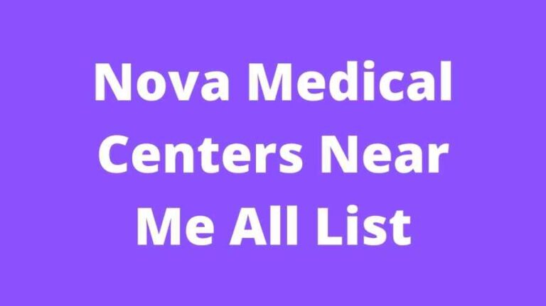 Nova Medical Centers Near Me All List