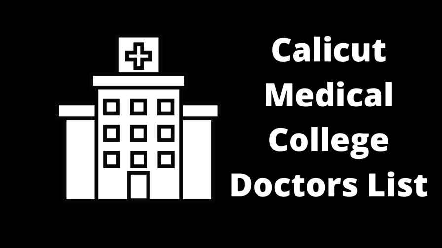 Calicut Medical College Doctors List