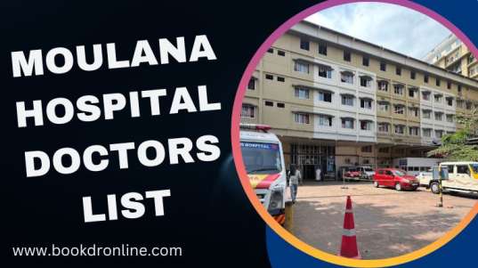 Moulana Hospital Doctors List