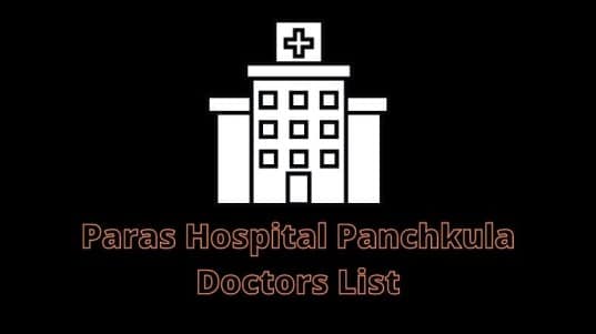 Paras Hospital Panchkula Doctors List