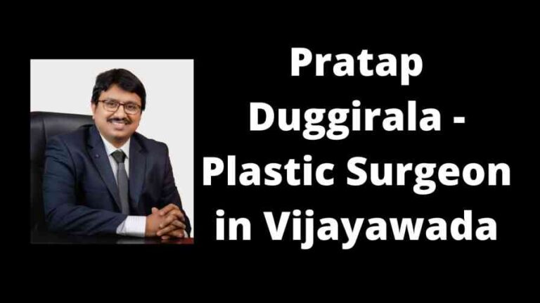 Pratap Duggirala - Plastic Surgeon in Vijayawada