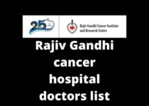 Rajiv Gandhi cancer hospital doctors list, Address & Contact Number
