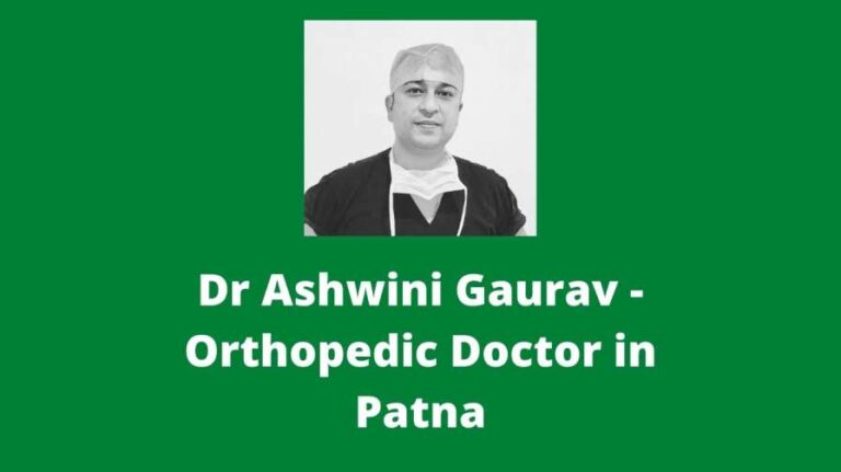 Dr Ashwini Gaurav - Orthopedic Doctor in Patna