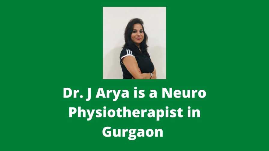 Dr. J Arya is a Neuro Physiotherapist in Gurgaon