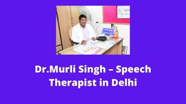 Dr.Murli Singh – Speech Therapist in Delhi