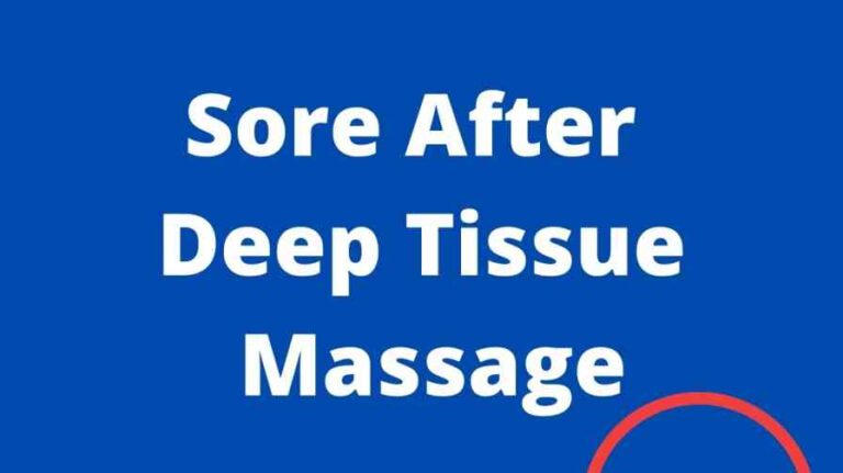 Sore After Deep Tissue Massage
