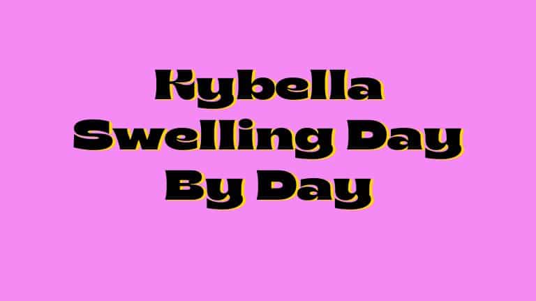 Kybella Swelling Day By Day