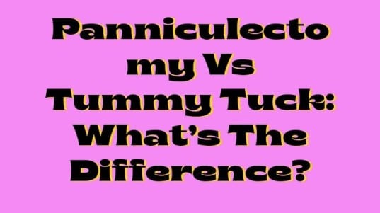 Panniculectomy Vs Tummy Tuck