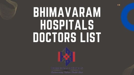 Bhimavaram Hospitals Doctors List