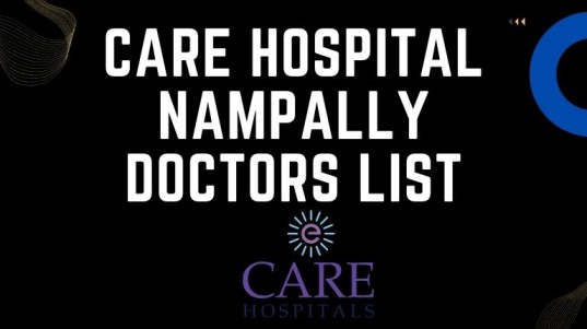 Care Hospital Nampally Doctors List