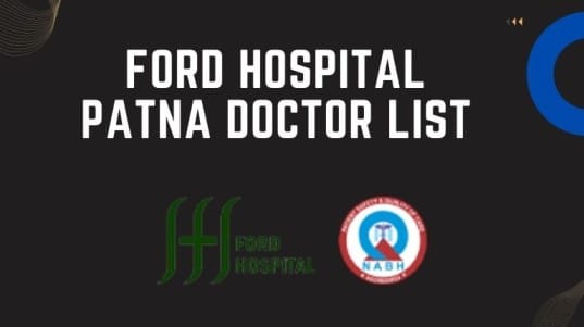 Ford Hospital Patna Doctor List