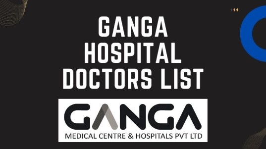 ganga hospital doctors list