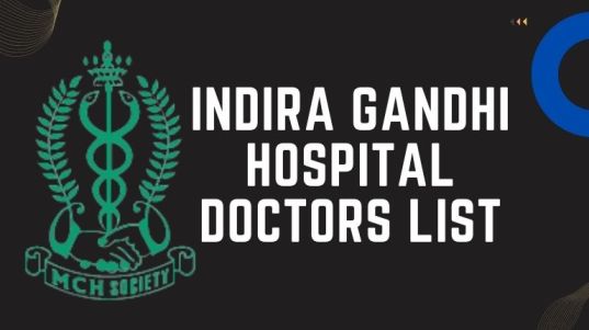 Indira Gandhi Hospital Doctors List