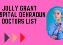 Jolly Grant Hospital Dehradun Doctors List, Address & Contact Number