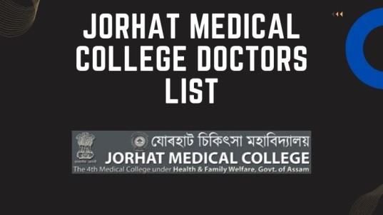 Jorhat Medical College Doctors List