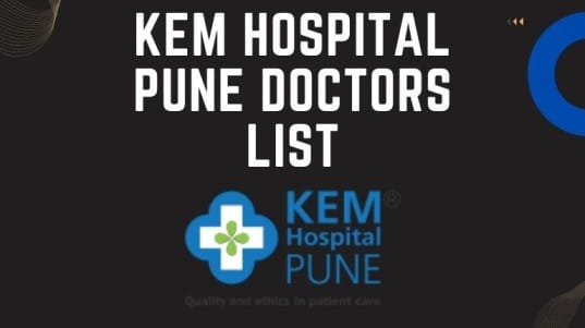 Kem Hospital Pune Doctors List