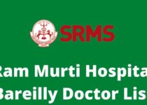 Ram Murti Hospital Bareilly Doctor List, Address & Contact Number