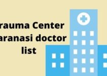 Trauma Center Varanasi doctor list, Address & Contact Number 