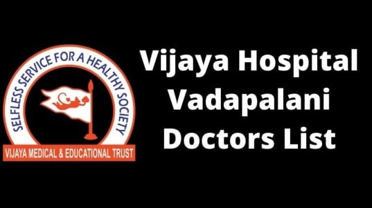 Vijaya Hospital Vadapalani Doctors List